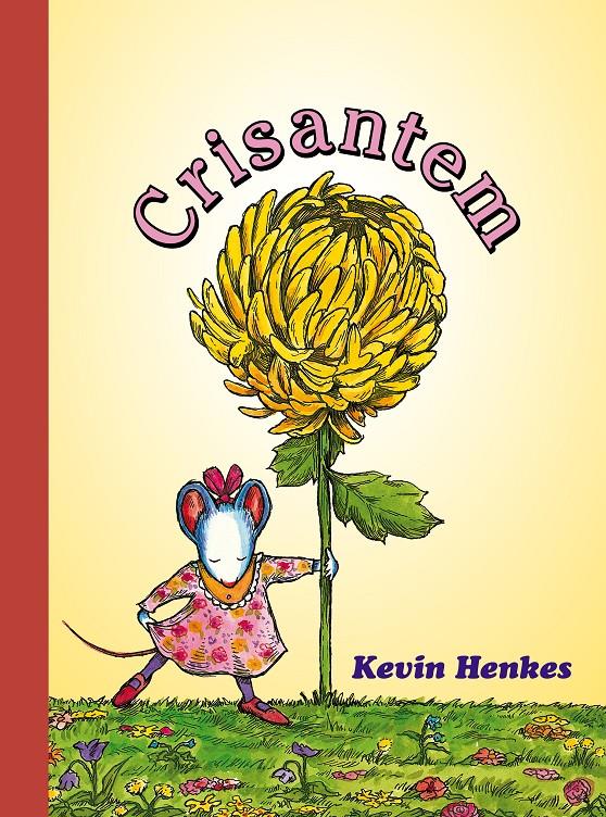 Crisantem | 9788418900556 | Henkes, Kevin | Llibreria Sendak