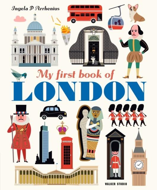 My First Book of London | 9781529520354 | INGELA ARREHENIUS | Llibreria Sendak
