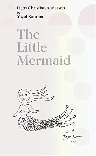 The Little Mermaid (Yayoi Kusama) | 9788792877598 | Andersen, Hans Christian / Kusama, Yayoi | Llibreria Sendak
