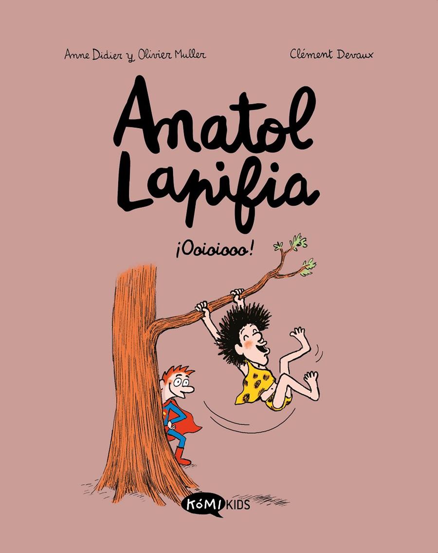 Anatol Lapifia 2 - ¡Ooioiooo! | 9788412257182 | Didier, Anne / Muller, Olivier | Llibreria Sendak