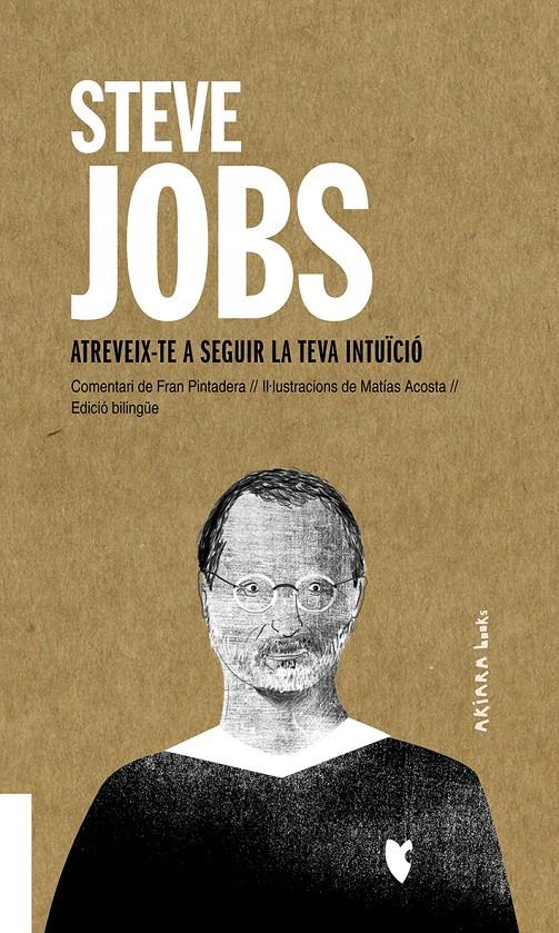 Steve Jobs: Atreveix-te a seguir la teva intuïció | 9788417440725 | Pintadera, Fran | Llibreria Sendak