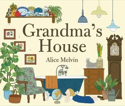 Grandma's House | 9781849762229 | Melvin, Alice | Librería Sendak