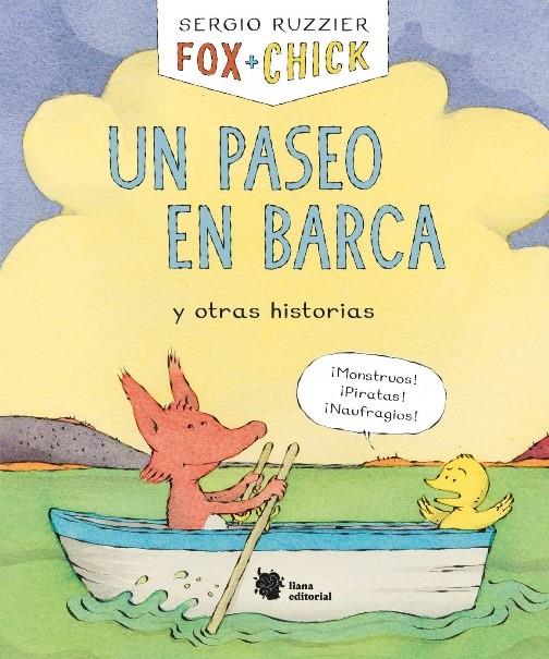 Fox + Chick. Un paseo en barca y otras historias | 9788494983085 | Ruzzier, Sergio | Librería Sendak