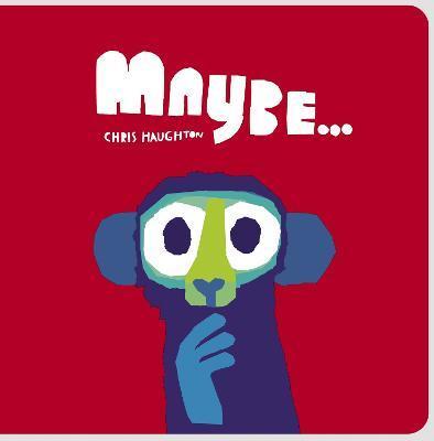 Maybe... | 9781529509946 | Haughton, Chris | Llibreria Sendak