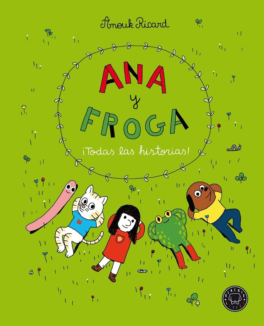 Ana y Froga. ¡Todas las historias! | 9788418187704 | Ricard, Anouk | Librería Sendak