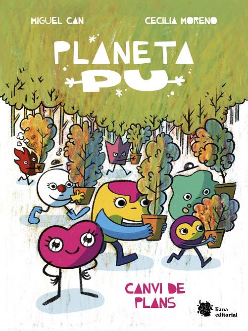 Planeta Pu. Canvi de plans | 9788410158030 | Can, Miguel/Moreno, Cecilia | Librería Sendak