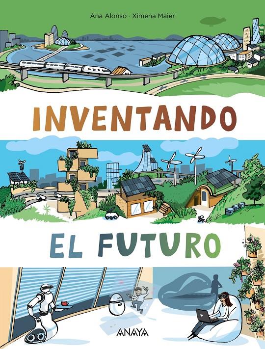 Inventando el futuro | 9788469885765 | Alonso, Ana | Llibreria Sendak