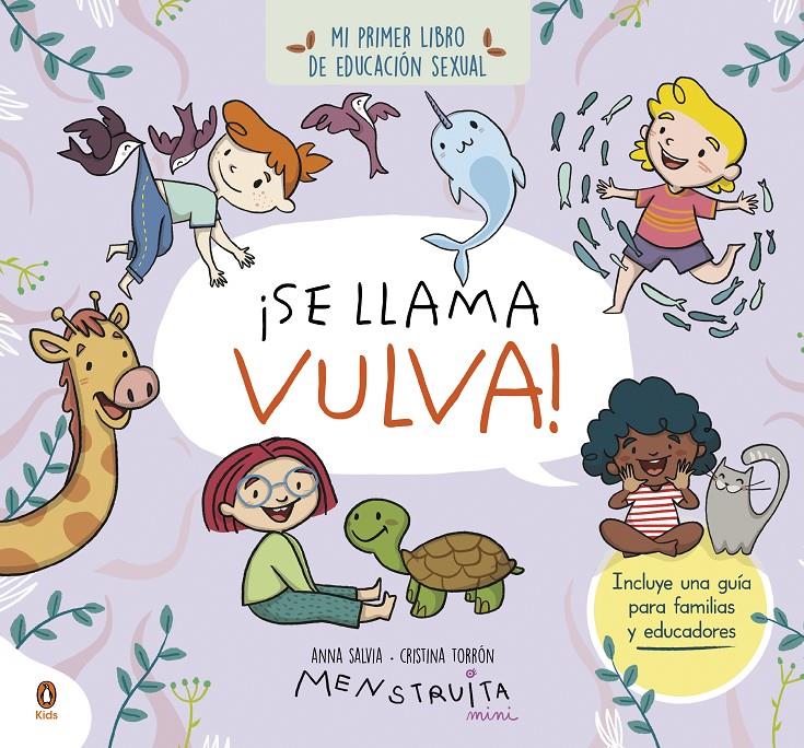 ¡Se llama vulva! | 9788419511102 | Salvia, Anna/Torrón (Menstruita), Cristina | Librería Sendak