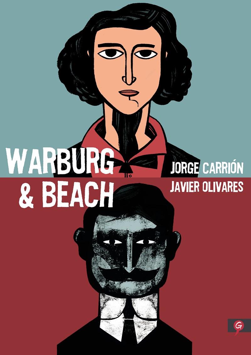 Warburg & Beach | 9788416131747 | Carrión, Jorge/Olivares, Javier | Llibreria Sendak