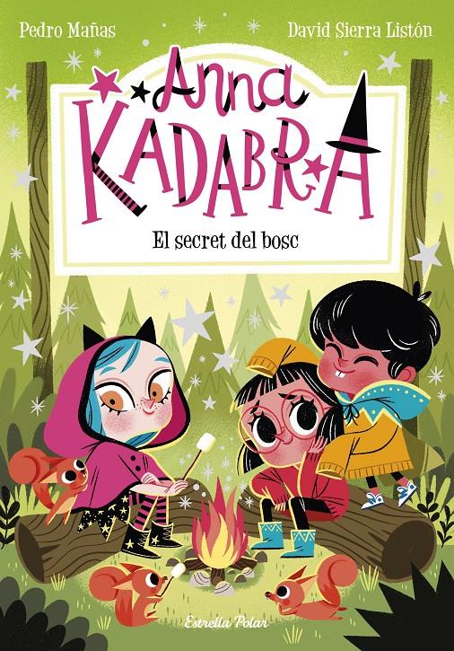 Anna Kadabra 7. El secret del bosc | 9788413890302 | Mañas, Pedro/Sierra Listón, David | Llibreria Sendak