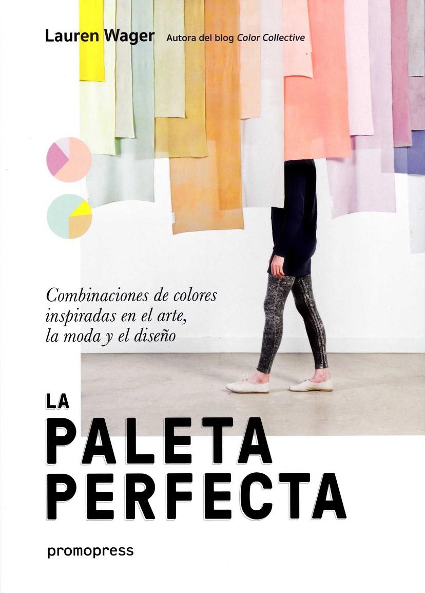La paleta perfecta | 9788416851416 | WAGER, LAUREN | Llibreria Sendak