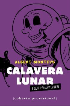 Calavera llunar | 9788412363340 | Monteys, Albert | Llibreria Sendak