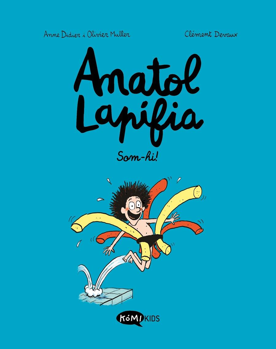 Anatol Lapifia 1 - Som-hi! | 9788412257175 | Didier, Anne / Muller, Olivier | Llibreria Sendak