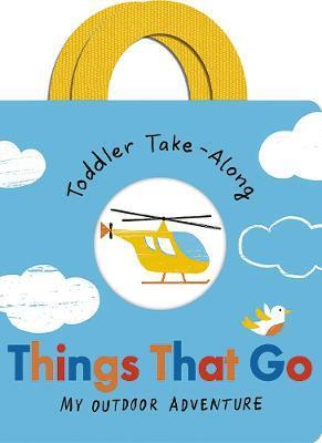 Things That Go: Your Outdoor Adventure | 9781801042512 | Becky Davies / Ana Zaja Petrak  | Llibreria Sendak