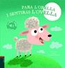 Para l'orella i sentiràs l'ovella | 9788447945146 | Van Genechten, Guido | Librería Sendak