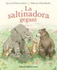 La saltinadora gegant | 9788426144140 | Donaldson, Julia | Llibreria Sendak
