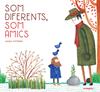 Som diferents, som amics | 9788412167757 | Siffredi, Magui | Llibreria Sendak