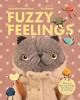Fuzzy Feelings : When you have big feelings, everything can be a bit fuzzy | 9781923239814 | Michelle Mackintosh | Llibreria Sendak