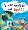 I van arribar els dracs | 9788413891156 | Davies, Benji | Librería Sendak