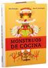Monstruos de cocina | 9788491019039 | Benegas Ortiz, María del Mar | Llibreria Sendak