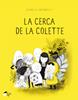 La cerca de la Colette | 9788412095005 | Arsenault, Isabelle | Llibreria Sendak
