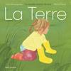 La Terre | 9791023514162 | Roumiguière, Cécile / Duval, Marion | Llibreria Sendak