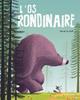 L’ós rondinaire | 9788491459484 | Le Goff, Hervé | Llibreria Sendak