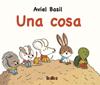 Una cosa | 9791387718008 | Basil, Aviel | Llibreria Sendak