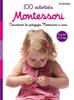 100 activitats Montessori | 9788491371793 | Herrmann, Ève | Llibreria Sendak