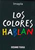 Los colores hablan | 9786074007534 | Pla, Imma | Librería Sendak