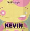 Kevin | 9788417497019 | Biddulph, Rob | Llibreria Sendak