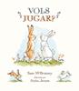 Vols jugar? | 9788417742287 | McBratney, Sam | Librería Sendak