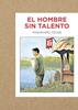 El hombres sin talento | 9788416529223 | Tsuge, Yoshiharu | Llibreria Sendak