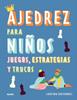 Ajedrez para niños | 9788410268524 | Chevannes, Sabrina | Llibreria Sendak