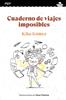 Cuaderno de viajes imposibles | 9788491425731 | Gómez, Kike | Llibreria Sendak