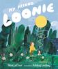 My Friend, Loonie | 9781529513677 | Librería Sendak