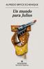 Un mundo para Julius | 9788433949882 | Bryce Echenique, Alfredo | Llibreria Sendak