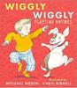 Wiggly, Wiggly (board book) | 9781406384246 | Rosen, Michael | Llibreria Sendak