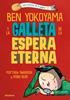 Ben Yokoyama y la galleta de la espera eterna | 9788424676407 | Swanson, Matthew | Librería Sendak