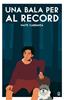 Una bala per al record | 9788416661657 | Carranza, Maite | Llibreria Sendak