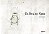 El Rey de Nada | 9788412386936 | NIETO GURIDI, RAÚL | Llibreria Sendak