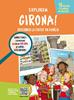Explorem Girona! | 9788499795386 | Campuzano Muñoz, Lourdes | Librería Sendak