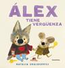 Álex tiene vergüenza | 9788413434100 | Shaloshvili, Natalia | Llibreria Sendak