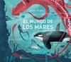 El mundo de los mares | 9791387922979 | Braun, Dieter | Llibreria Sendak