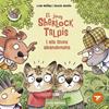 El jove Sherlock Talpis i els linxs abandonats | 9788414056516 | Núñez, Lola/Antón, Rocío | Llibreria Sendak