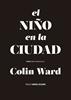 El niño en la ciudad | 9788410476158 | Ward, Colin | Librería Sendak