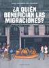 ¿A quién benefician las migraciones? | 9788419393425 | Llibreria Sendak