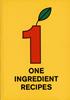 One Ingredient Recipes | 9789083347721 | Martijn in ‘t Veld | Librería Sendak