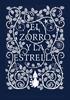El zorro y la estrella | 9788416588183 | Coralie Bickford-Smith | Librería Sendak