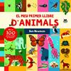 El meu primer llibre d'animals | 9788412557183 | Newman, Ben | Llibreria Sendak